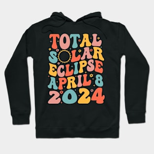 Total Solar Eclipse April 8 2024 Retro Groovy Women Kids Men Hoodie